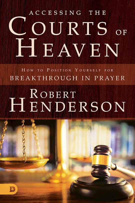 Accessing The Courts Of Heaven PB - Robert Henderson
